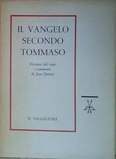 IL VANGELO SECONDO TOMMASO il saggiatore