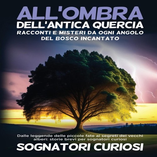 All ombra dell antica - all'ombra, quercia