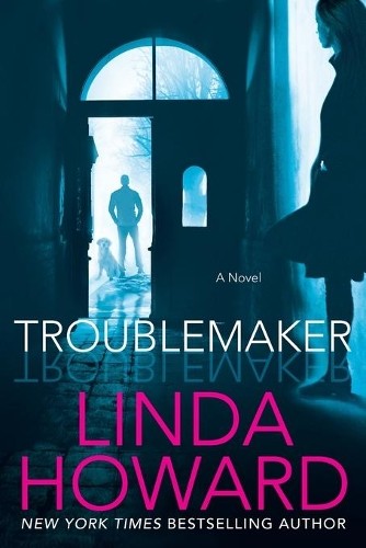Linda howard troublemaker intl - howard,