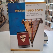 MISTER PIPPO BOTTI Il calcio