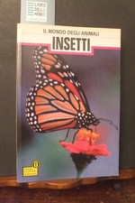 IL MONDO DEGLI ANIMALI INSETTI