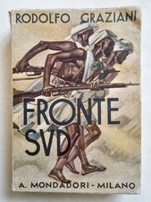 Fronte Sud Rodolfo Graziani Guerra Etiopia Fascismo Colonie AOI Abissinia Impero