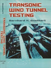 Transonic Wind Tunnel Testing. . Bernhard H. Goethert. 2007. .