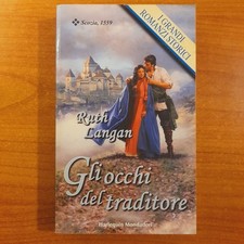 Gli occhi del traditore - Ruth Langan - I Romanzi Storici Mondadori Harlequin