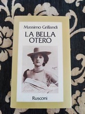 LA BELLA OTERO Romanzo di Massimo Grillandi - Rusconi 1979 sc133