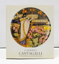 LA MAIOLICA CANTAGALLI E LE