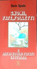 GNOMI, FATE, FOLLETTI SPADA