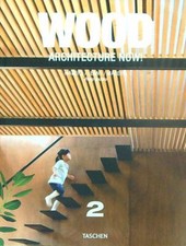 ARCHITECTURE NOW! WOOD. VOL 2 JODIDIO PHILIP TASCHEN 2013 