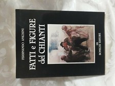 FATTI E FIGURE DI CHIANTI - FERDINANDO ANICHINI - BONECHI EDITORE - 1983