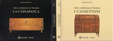 LT- ARTE E TRADIZIONE CASSETTONI CASSAPANCA 2 VOLL.-- TRENTO--- 2001- CS- YFS838