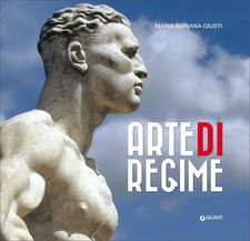 Arte di regime-Giusti Maria