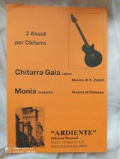 2 ASSOLI PER CHITARRA: "CHITARRA GAIA" - "MONIA" - EDIZIONI MUSICALI ARDIENTE