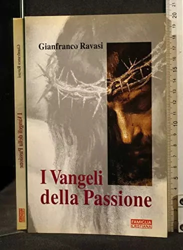 Vangeli della passione - i,