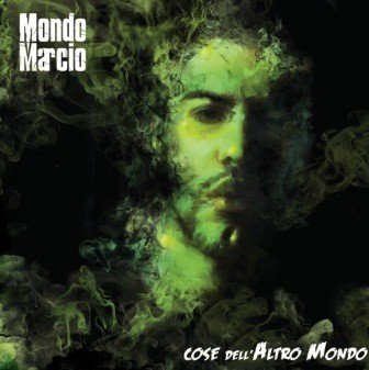 Mondo marcio cose dell altro - cose, dell'altro