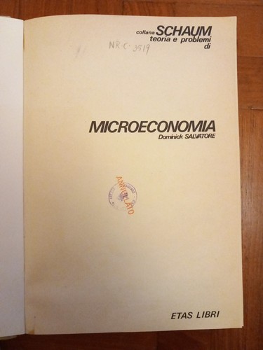 Microeconomia collana schaum - microeconomia.,