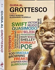 Guida al grottesco di Bordoni, Carlo - Scarsella, Alessandro (a cura di)