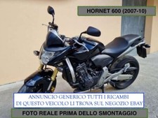 Sono Disponibili Ricambi moto usati scrivi x info Honda Hornet 600 2007 2010 
