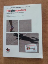 PIU CHE SPORTIVO - LE BASI DELLE SCIENZE MOTORIE - ED. G. D'ANNA