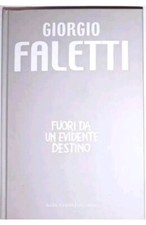 Libro Giorgio Faletti Fuori Un Evidente Destino Baldini Castoldi Dadai editore
