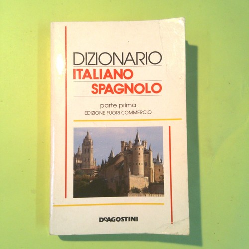 Dizionario italiano spagnolo - italiano,