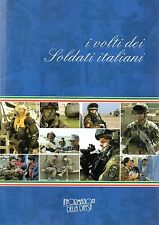 I VOLTI DEI SOLDATI ITALIANI - rivista - militari - Informazioni della difesa