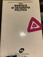 Manuale di Geografia Politica. Autori: Corna Pellegrini-Dell’Agnese. Ed. NIS