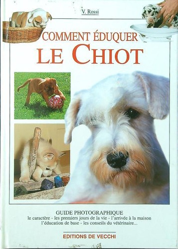 Comment eduquer chiot rossi - le,