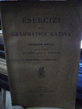 Schultz ESERCIZI PER LA GRAMMATICA LATINA nuova ed. Loescher 1893
