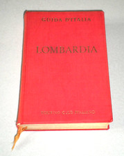 GUIDA D'ITALIA - LOMBARDIA - T.C.I. Touring Club Italiano 1954