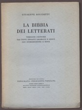 G. Ricciotti: "LA BIBBIA DEI LETTERATI" - Dai testi ebraici e greci
