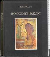 INNOCENTE SALVINI. RAFFAELE DE GRADA. IDEA BOOKS. 1ED.