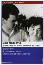 Mira Markovic: memorie di una