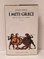 I miti greci volume 1 Dei ed eroi in Omero di Robert Graves-Il Giornale
