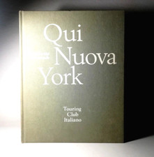 QUI NUOVA YORK GRANDI CITTA' DEL MONDO TOURING CLUB ITALIANO LIBRO - (64)