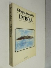 UN’ISOLA Prima edizione Giorgio Amendola Rizzoli 1980 romanzo libro di