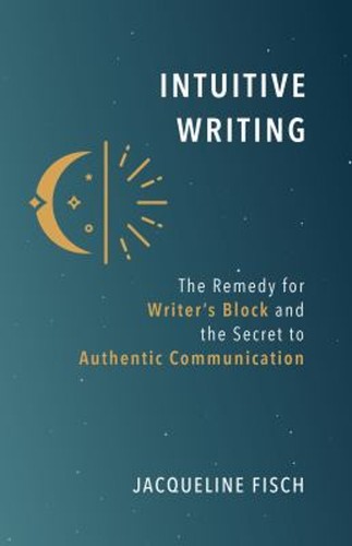 Intuitive writing the remedy - intuitive, :
