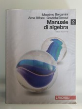 MANUALE DI ALGEBRA 2 - TERZA EDIZIONE - ZANICHELLI 2012