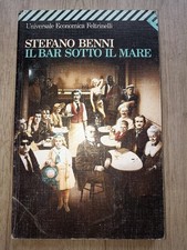 IL BAR SOTTO IL MARE Stefano Benni 2000 Feltrinelli