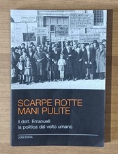 Scarpe rotte mani pulite. Luigi Daga. Amici di Tarquinia, 2005
