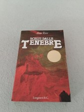 SCELTI DALLE TENEBRE / Anne Rice 1° edizione ottobre 1989! Longanesi