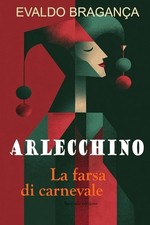 Arlecchino: La farsa di