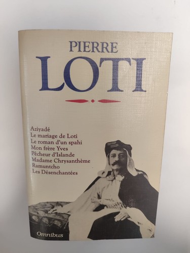 Pierre loti omnibus 1989 - loti,