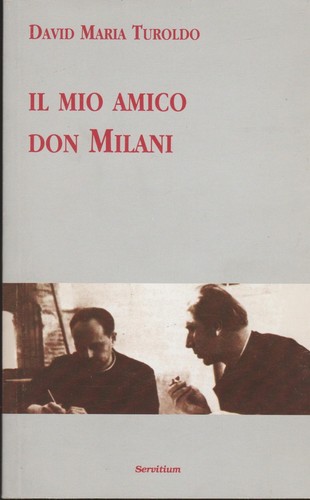 Mio amico don milani - il,