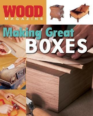 Making great boxes - making, (wood
