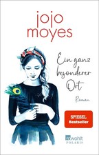 Jojo Moyes Moyes, Jojo/Ein ganz besonderer Ort