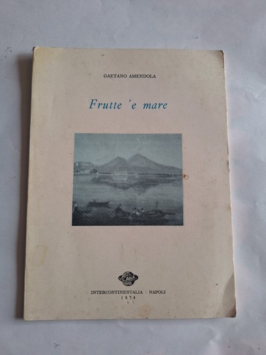 Gaetano amendola frutte e - frutte, 'e