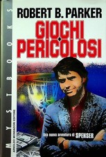 Giochi pericolosi. Traduzione di Stefano Galli. Mystbooks;