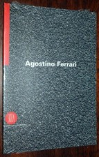 Agostino Ferrari. Frammenti -