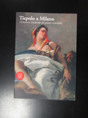 Tiepolo milano l itinerario - tiepolo, a
