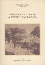 Somigli Costanzo L'ombra di Dante a Fonte Avellana